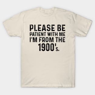 Please be patient with me im from the T-Shirt